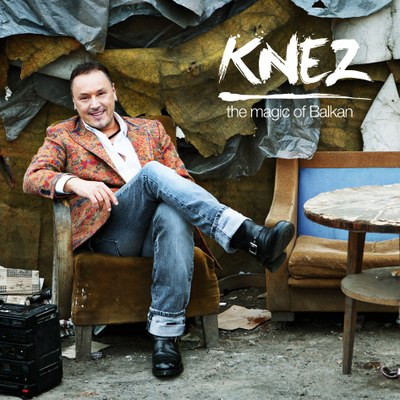 Knez: The Magic of Balkan (CD cover)